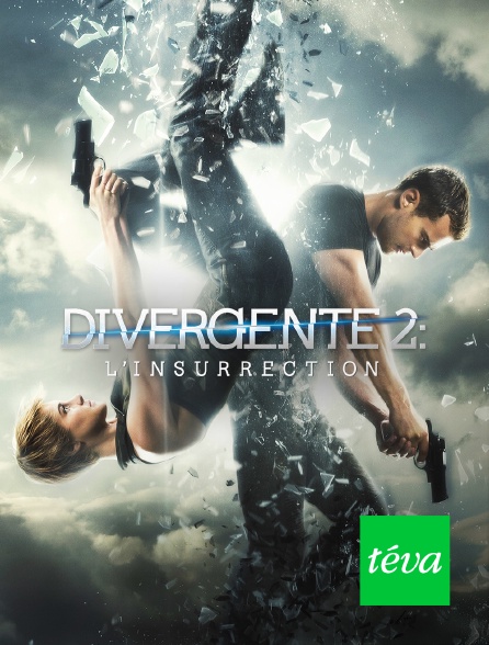 Téva - Divergente 2 : l'insurrection