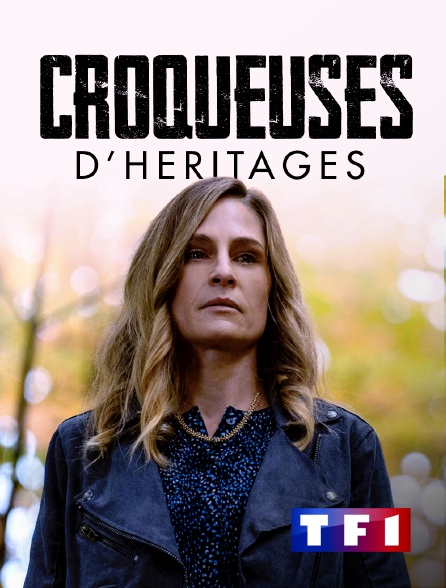 TF1 - Croqueuses d'héritages