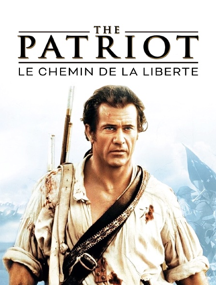 The Patriot, le chemin de la liberté