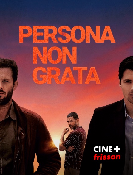 CINE+ Frisson - Persona non grata