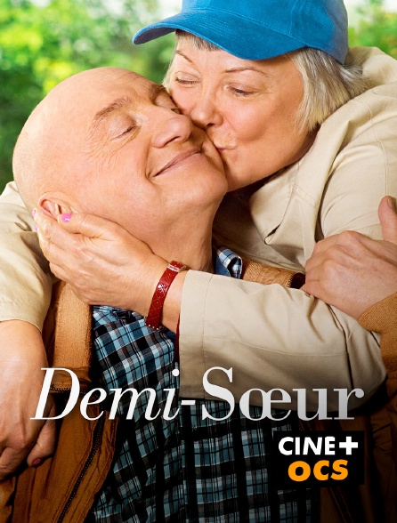 CINÉ Cinéma - Demi-sœur