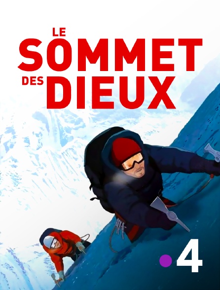 France 4 - Le sommet des dieux