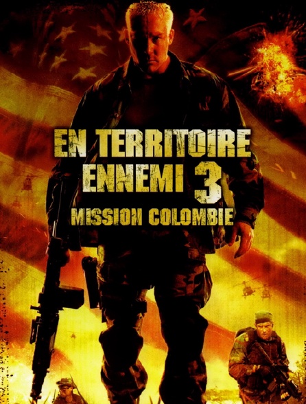 En territoire ennemi 3 : mission Colombie