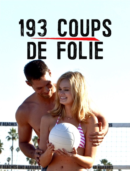 193 coups de folie