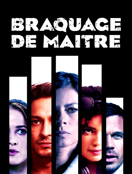 Braquage de maître