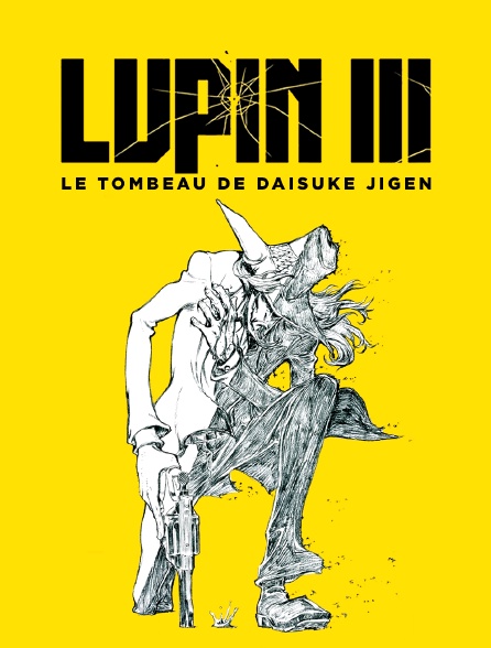 Lupin III : Le Tombeau de Daisuke Jigen