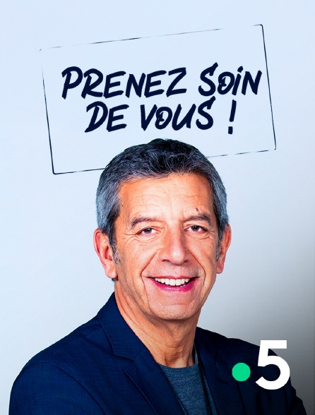 France 5 - Prenez soin de vous - 03/07/2024 à 21h05