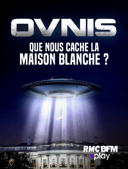 RMC BFM Play - Ovnis : Que nous cache la Maison Blanche ?