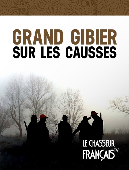 Le Chasseur Français - Grand Gibier sur les Causses