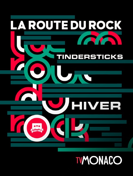 TV Monaco - Tindersticks : La Route du rock Hiver