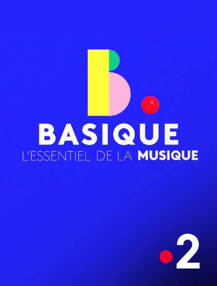 France 2 - Basique, l'essentiel de la musique - 13/09/2024 à 21h01