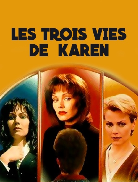 Les trois vies de Karen