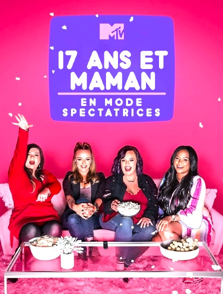 17 ans et maman : En mode spectatrices - 03/06/2023 à 12h57