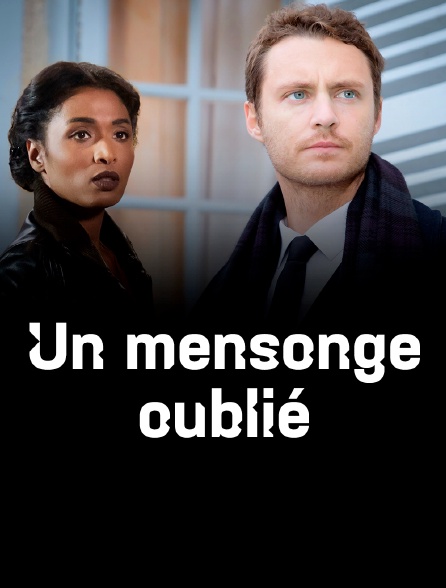 Un mensonge oublié