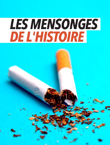 Les mensonges de l'Histoire