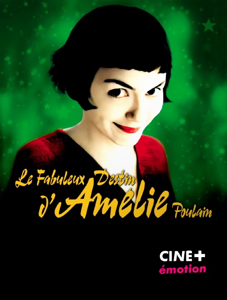 CINE+ Emotion - Le fabuleux destin d'Amélie Poulain