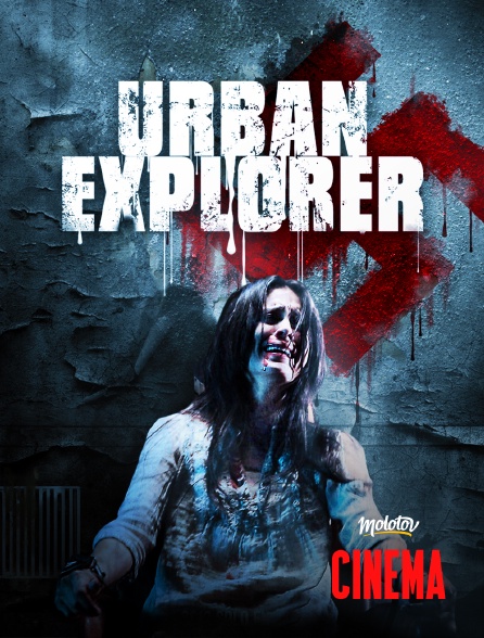 Molotov Channels Cinéma - Urban Explorer