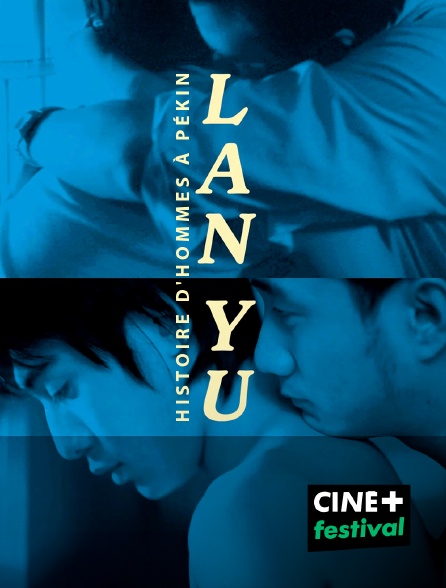 CINE+ Festival - Lan Yu, histoire d'hommes à Pékin