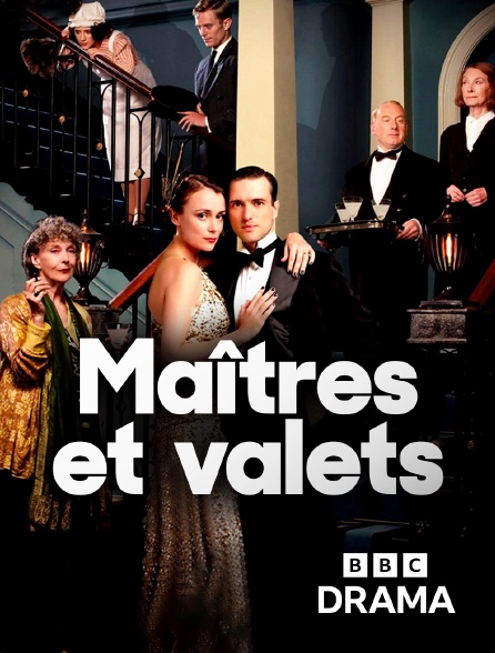 BBC Drama - Maîtres et valets