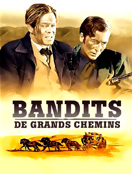 Bandits de grands chemins