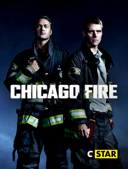 CSTAR - Chicago Fire