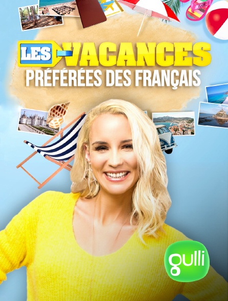 Gulli - Les vacances préférées des Français - 01/10/2024 à 22h45