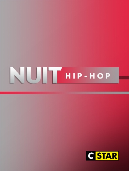 CSTAR - Nuit hip hop - 24/09/2024 à 01h20