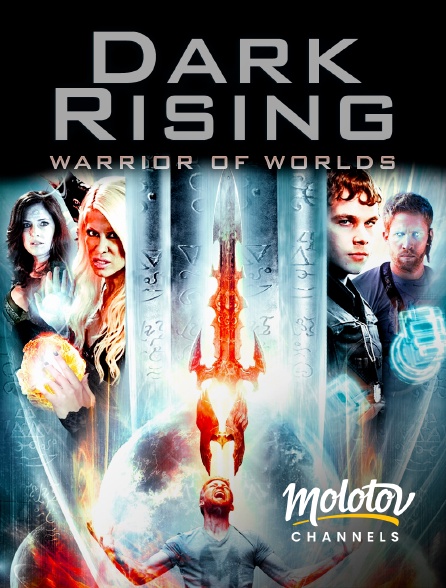 Molotov channels - Dark Rising : Warrior of Worlds