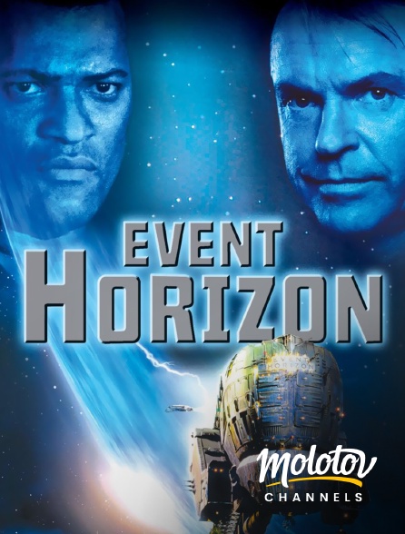 Molotov channels - Event Horizon, le vaisseau de l'au-delà