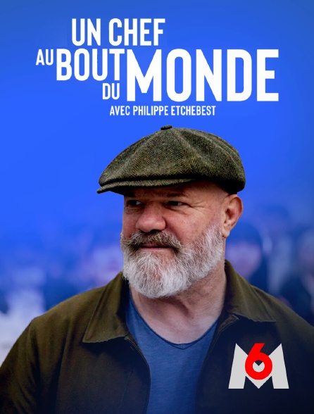 M6 - Un chef au bout du monde avec Philippe Etchebest - 17/07/2024 à 22h54