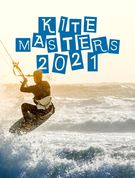 Kite Masters 2021 - 01/04/2024 à 05h30