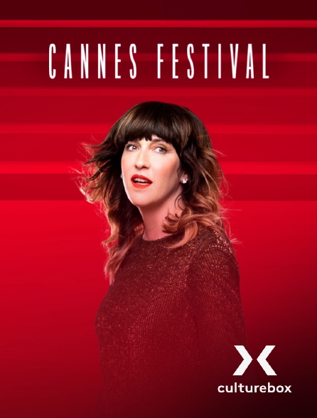 Culturebox - Cannes Festival - 24/05/2024 à 19h00