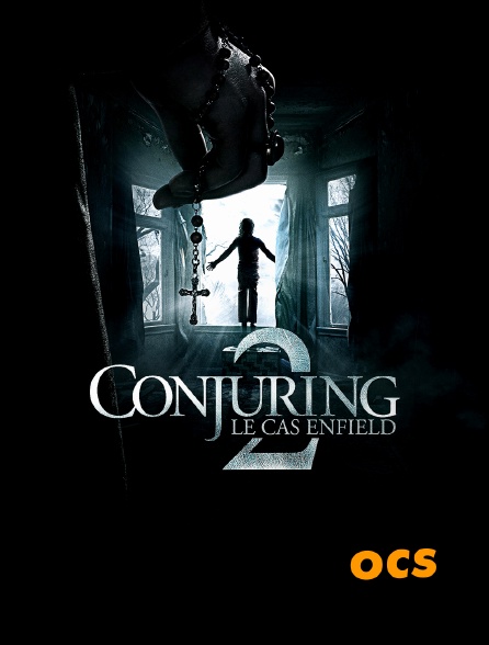 OCS - Conjuring 2 : le cas Enfield