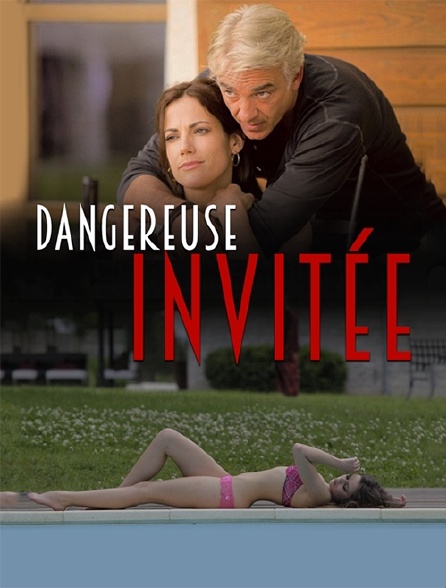 Dangereuse invitée