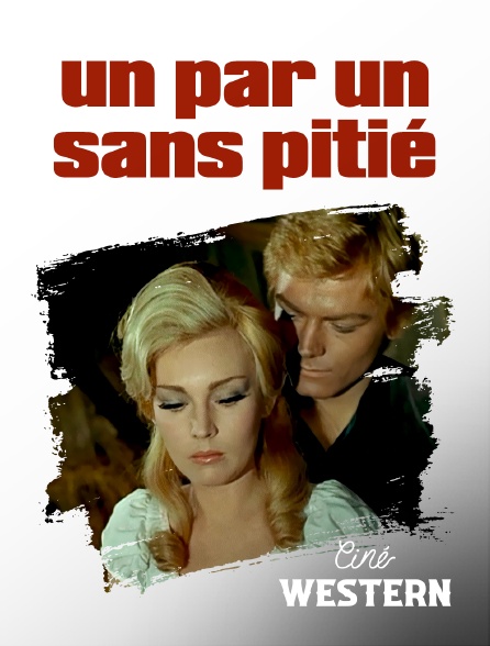 Ciné Western - Un par un... sans pitié