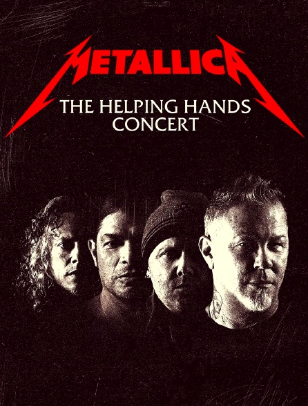 Metallica Presents: The Helping Hands Concert - 01/12/2023 à 21h14