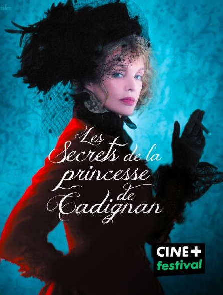 CINE+ Festival - Les secrets de la princesse de Cadignan