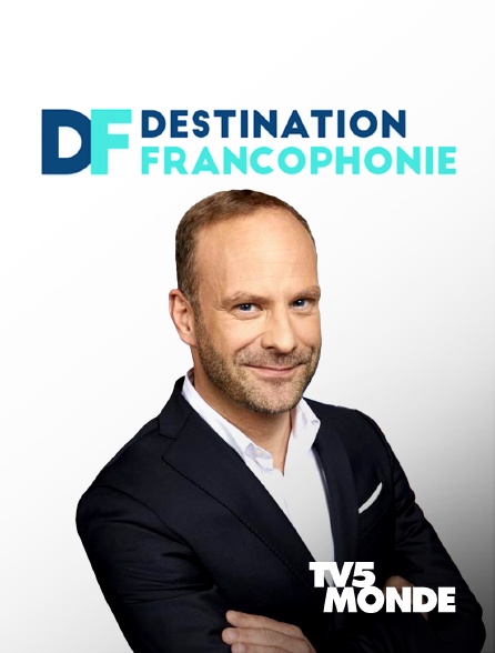 TV5MONDE - Destination francophonie - 14/09/2024 à 17h19