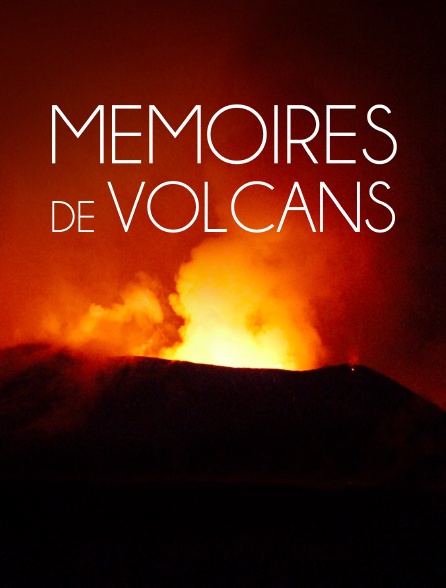 Mémoires de volcans