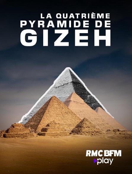 RMC BFM Play - La quatrième pyramide de Gizeh