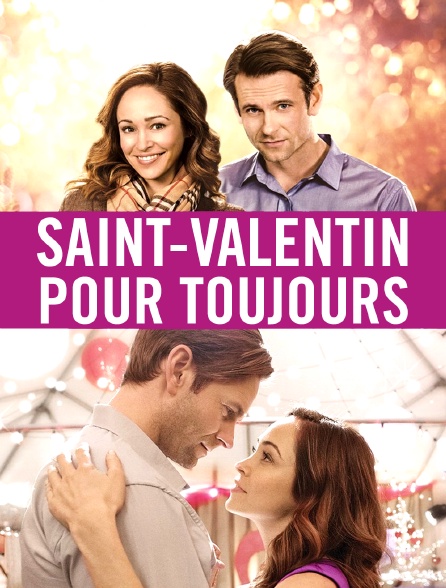 Saint-Valentin pour toujours