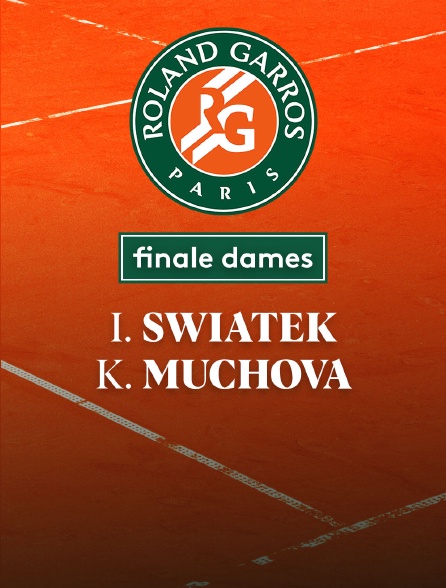 Tennis - Finale dames Roland-Garros : I. Swiatek (POL) / K. Muchova (CZE) - 10/06/2023 à 17h00