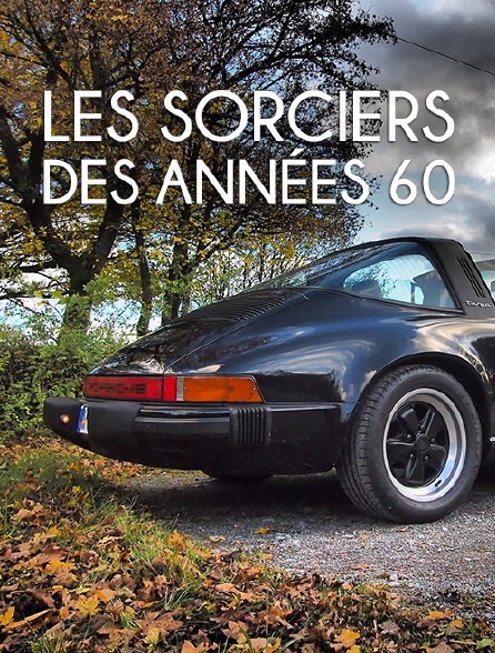 Les sorciers des années 60