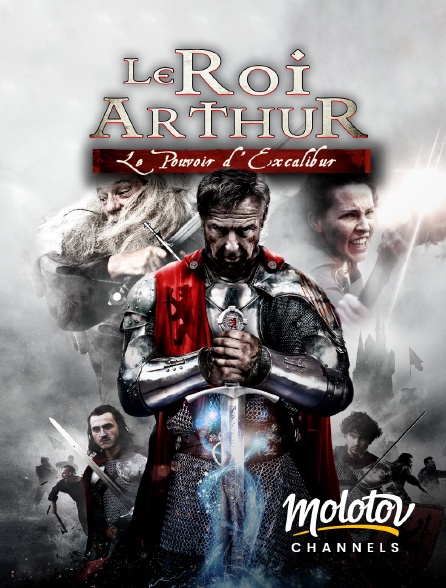 Molotov channels - Le Roi Arthur : le pouvoir d'Excalibur