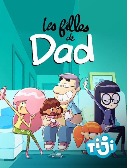 TIJI - Les filles de Dad - S01E23