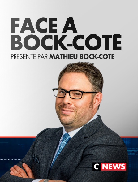 CNEWS - Face à Bock-Côté - 21/09/2024 à 18h58