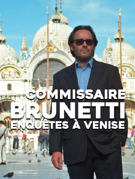 Commissaire Brunetti : enquêtes à Venise - 04/09/2017 à 00h20