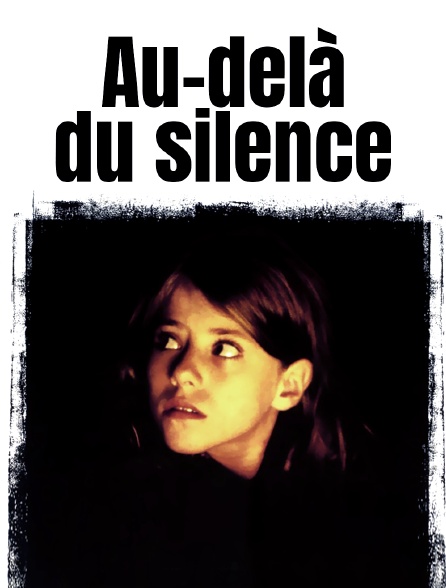 Au-delà du silence