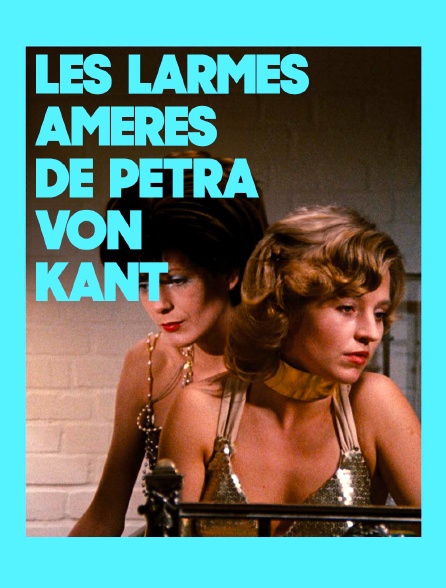 Les larmes amères de Petra von Kant