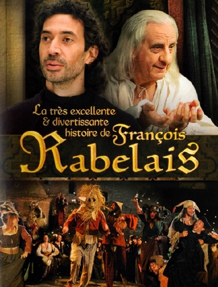 La très excellente et divertissante histoire de François Rabelais